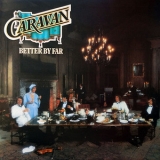 Caravan - Better By Far '1977