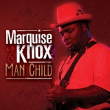Marquise Knox - Man Child '2009