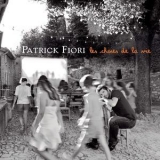Patrick Fiori - Les Choses De La Vie '2008