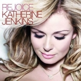 Katherine Jenkins - Rejoice (eea Version) '2008 - Album