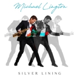 Michael Lington - Silver Lining '2018