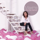 Maxime - Dis-Moi Maman '2012 - Album