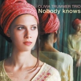 Olivia Trummer Trio - Nobody Knows [Hi-Res] '2010 - Album