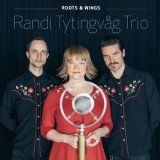 Randi Tytingvag - Roots & Wings '2017