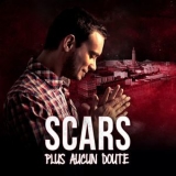 Scars - Plus Aucun Doute '2014