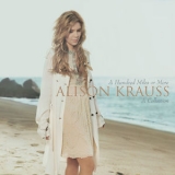 Alison Krauss - A Hundred Miles Or More: A Collection '2015