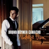 Bruno Bohmer Camacho - Nostalgic Vision '2011