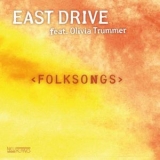 East Drive - Folksongs '2011 - Album