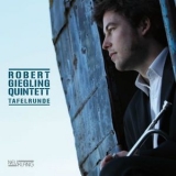 Robert Giegling Quintett - Tafelrunde '2010
