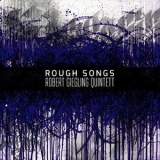 Robert Giegling Quintett - Rough Songs '2015