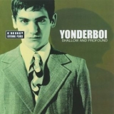 Yonderboi - Shallow And Profound '2000