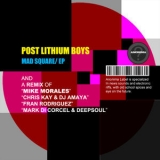 Post Lithium Boys - Mad Square '2011