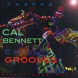 Cal Bennett - Chill Grooves Vol. 1 '2012 - Album