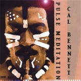 Cal Bennett - Pulse Meditation '2003 - Album