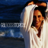 Gal Costa - Gal Bossa Tropical '2008