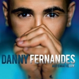 Danny Fernandes - Automaticluv '2010