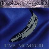 The Velvet Underground - Live MCMXCIII (CD1) '1993 - Album