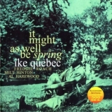 Ike Quebec - It Might As Well Be Spring '1962