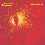 Chemical Brothers, The - Come With Us '2002