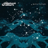 Chemical Brothers, The - We Are The Night '2008