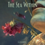 The Sea Within - Goodbye '2018