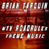 Brian Tarquin - Theme Music From Mtv Roadrules '2012