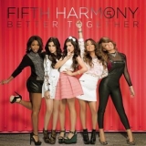 Fifth Harmony - Better Together '2013