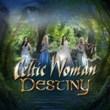 Celtic Woman - Destiny '2016 - Album