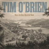 Tim O'brien - Where The River Meets The Road '2017 - Album