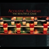Acoustic Alchemy - The Beautiful Game '2000
