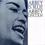 Abbey Lincoln - Abbey Is Blue '2018