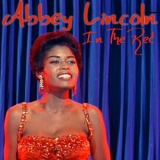 Abbey Lincoln - In The Red '2017