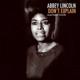 Abbey Lincoln - Don't Explain '2018