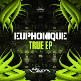 Euphonique - True '2018
