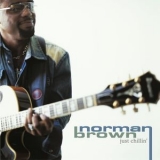 Norman Brown - Just Chillin' '2010