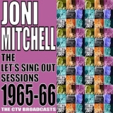 Joni Mitchell - The Let's Sing Out Sessions 1965-66 '2016