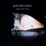 Joni Mitchell - Night Ride Home '1991