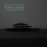 Alexis Ffrench - Stolen Lullabies '2013