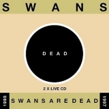 Swans - Swans Are Dead (White Disc) '1998