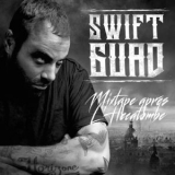 Swift Guad - La Mixtape Apres L'hecatombe '2016 - Album