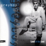 Greyboy - Land Of The Lost '1996