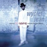 Wyclef Jean - Wyclef Jean Presents The Carnival Featuring Refugee Allstars '1997
