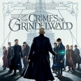 James Newton Howard - Fantastic Beasts: The Crimes Of Grindelwald (Motion Picture Soundtrack) '2018