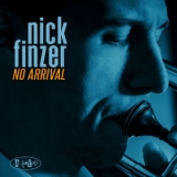Nick Finzer - No Arrival '2018