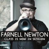 Farnell Newton - Class Is Now In Session '2011