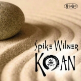 Spike Wilner - Koan [Hi-Res] '2016