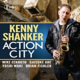 Kenny Shanker - Action City [Hi-Res] '2014
