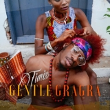 Timix - Gentle Gra Gra EP '2018