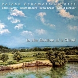 Yelena Eckemoff - In The Shadow Of A Cloud '2017 - Album