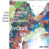 Dan Arcamone - Evolve '2017 - Album